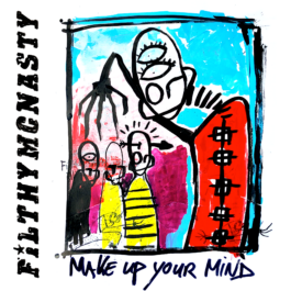 FilthyMcNasty, Filthy McNasty, Make Up Your Mind, EP, Lars Beelzebub, art 